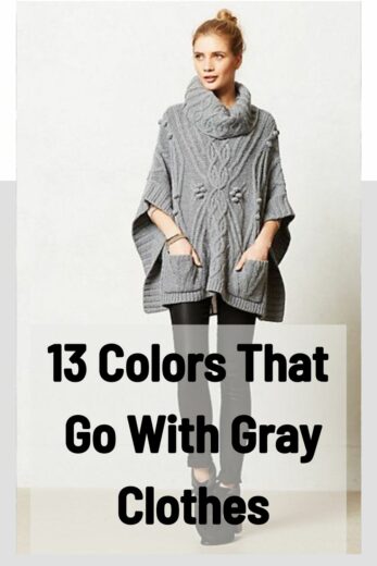 13 Colors That Go With Gray Clothes 347x520 