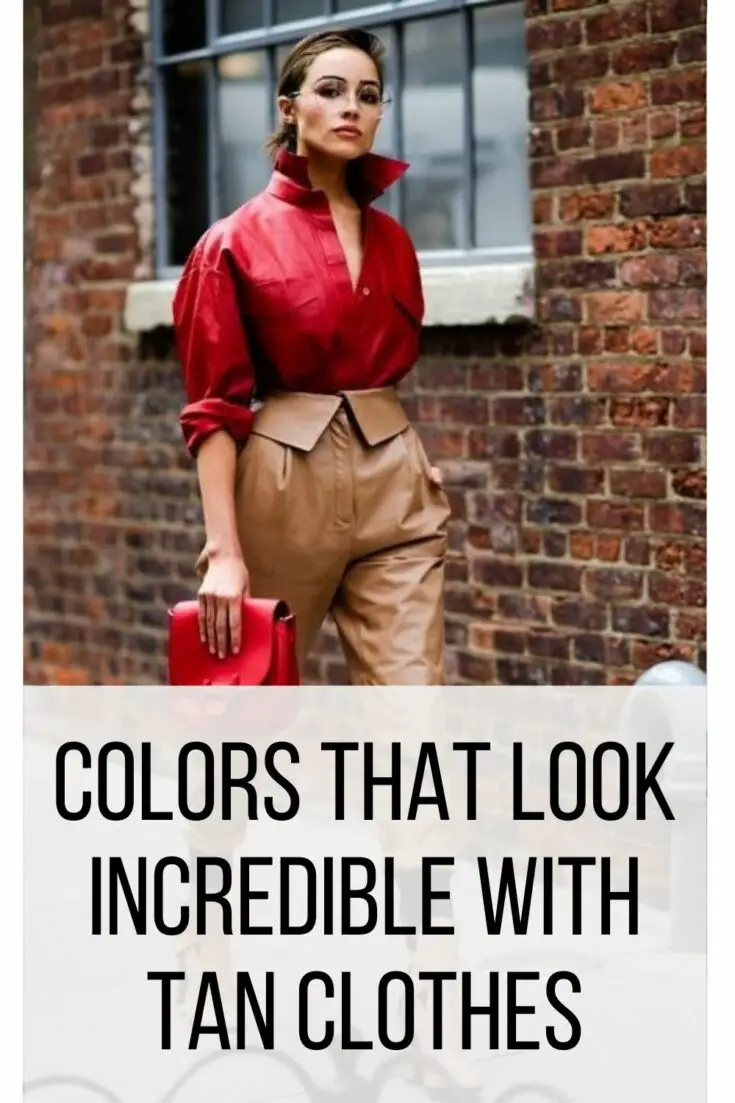 Colors That Look Incredible With Tan Clothes - A Color Combination ...