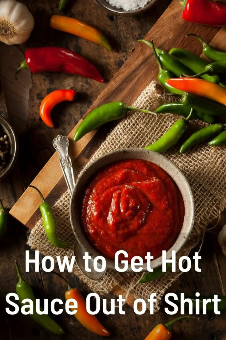 How to Get Hot Sauce Out of Shirt? (Complete Guide)
